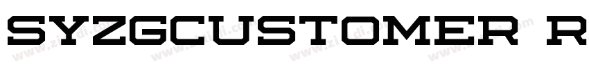 syzgcustomer Regular字体转换 syzgcustomer Regular字体转换